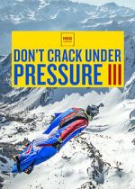 Watch Don\'t Crack Under Pressure III Vodly