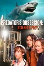 Watch A Predator\'s Obsession Vodly
