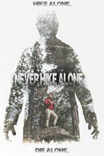 Watch Never Hike Alone Vodly