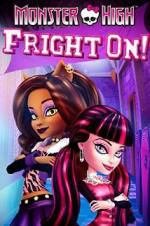 Watch Monster High: Fright On! Vodly