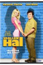 Watch Shallow Hal Vodly