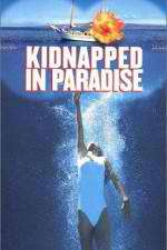 Watch Kidnapped in Paradise Vodly