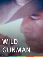 Watch Wild Gunman Vodly