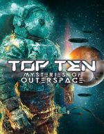 Watch Top Ten Mysteries of Outer Space Vodly