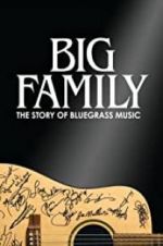 Watch Big Family: The Story of Bluegrass Music Vodly