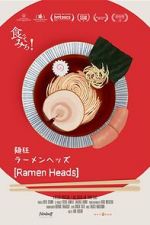 Watch Ramen Heads Vodly