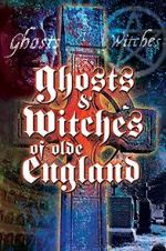 Watch Ghosts & Witches of Olde England Vodly