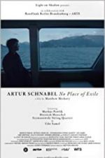 Watch Artur Schnabel: No Place of Exile Vodly