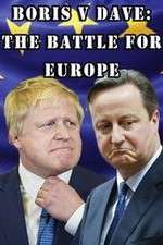 Watch Boris v Dave: The Battle for Europe Vodly