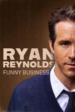 Watch Ryan Reynolds: Funny Business Vodly