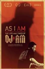 Watch As I AM: The Life and Times of DJ AM Vodly