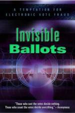 Watch Invisible Ballots Vodly