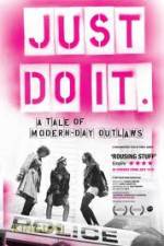 Watch Just Do It A Tale of Modern-day Outlaws Vodly