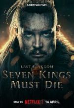 Watch The Last Kingdom: Seven Kings Must Die Vodly