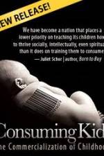 Watch Consuming Kids: The Commercialization of Childhood Vodly