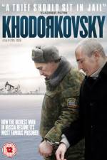 Watch Khodorkovsky Vodly