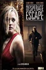 Watch Desperate Escape Vodly