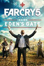 Watch Far Cry 5: Inside Eden\'s Gate Vodly