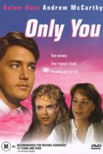 Watch Only You Vodly