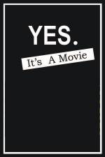 Watch Yes It's A Movie Vodly