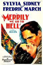 Watch Merrily We Go to Hell Vodly