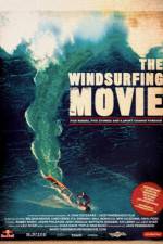 Watch The Windsurfing Movie Vodly