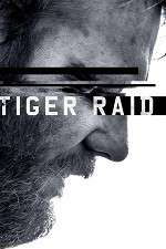 Watch Tiger Raid Vodly