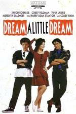 Watch Dream a Little Dream Vodly