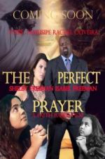 Watch The Perfect Prayer: A Faith Based Film Vodly