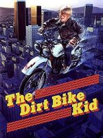 Watch The Dirt Bike Kid Vodly
