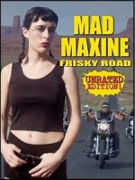Watch Mad Maxine: Frisky Road Vodly