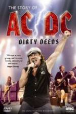 Watch The Story Of ACDC Dirty Deeds Vodly