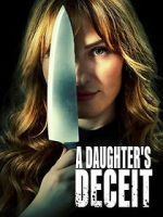 Watch A Daughter\'s Deceit Vodly