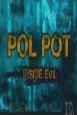 Watch Discovery Channel Pol Pot - Inside Evil Vodly