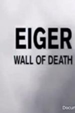 Watch Eiger: Wall of Death Vodly