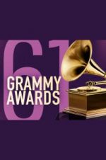 Watch The 61st Annual Grammy Awards Vodly