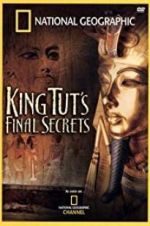 Watch National Geographic: King Tut\'s Final Secrets Vodly