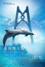 Watch Hong Kong-Zhuhai-Macao Bridge Vodly