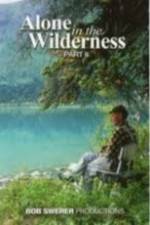 Watch Alone in the Wilderness Part II Vodly