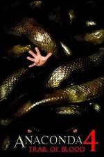 Watch Anaconda 4: Trail of Blood Vodly