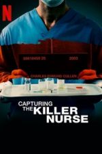 Watch Capturing the Killer Nurse Vodly