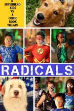 Watch R.A.D.I.C.A.L.S Vodly