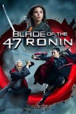 Watch Blade of the 47 Ronin Vodly