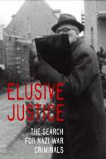 Watch Elusive Justice: The Search for Nazi War Criminals Vodly