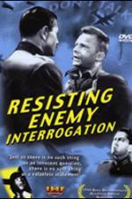 Watch Resisting Enemy Interrogation Vodly