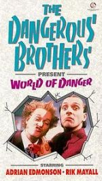 Watch Dangerous Brothers Present: World of Danger Vodly