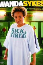 Watch Wanda Sykes Sick and Tired Vodly