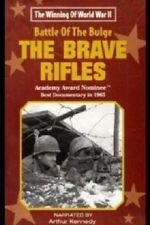 Watch The Battle of the Bulge... The Brave Rifles Vodly