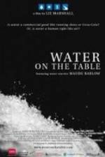 Watch Water on the Table Vodly