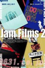 Watch Jam Films 2 Vodly